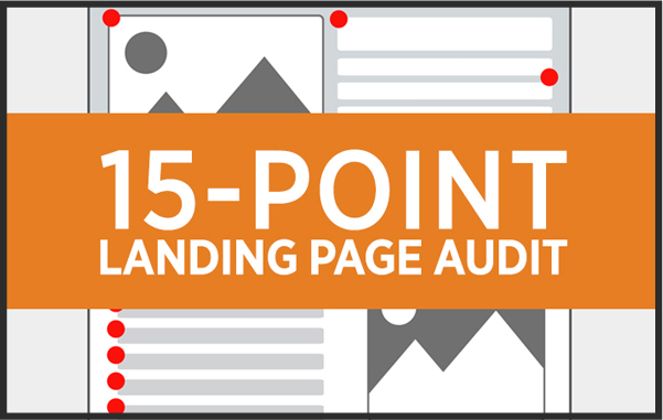 The 15-Point Landing Page Audit