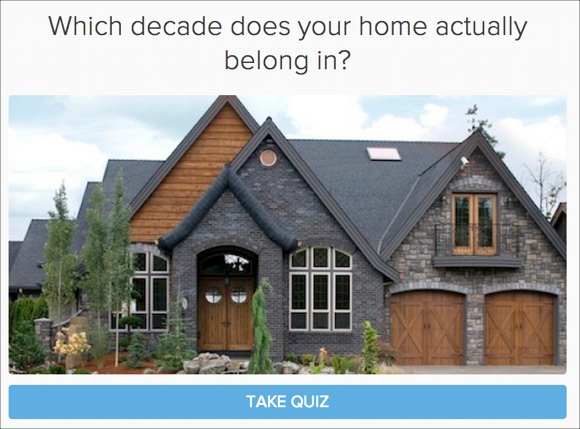 A home improvement company using a quiz to generate leads with their "Which decade does your home actually belong in?"