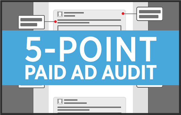The 5-Point Paid Ad Audit
