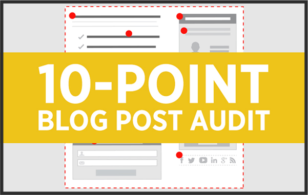 The 10-Point Blog Post Audit