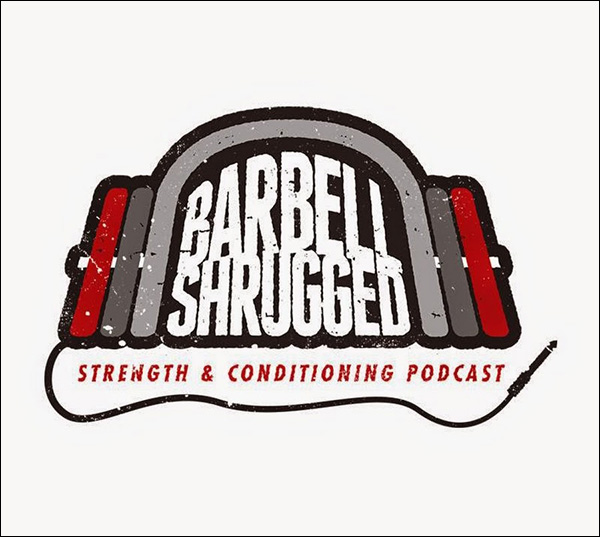 Barbell Shrugged Podcast