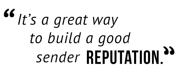 "It's a great way to build a good reputation."