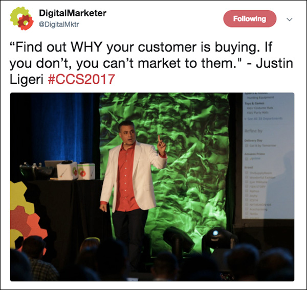 "Find out WHY your customer is buying. If you don't, you can't market to them." ~Justin Ligeri