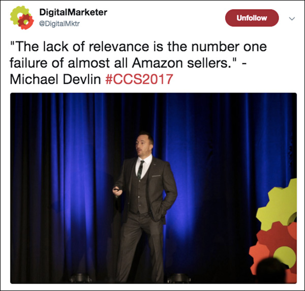"The lack of relevance is the number one failure of almost all Amazon sellers." ~Michael Devlin
