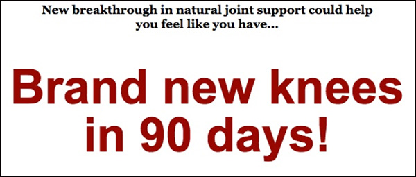 An example of a promise from a VSL: "Brand new knees in 90 days!"