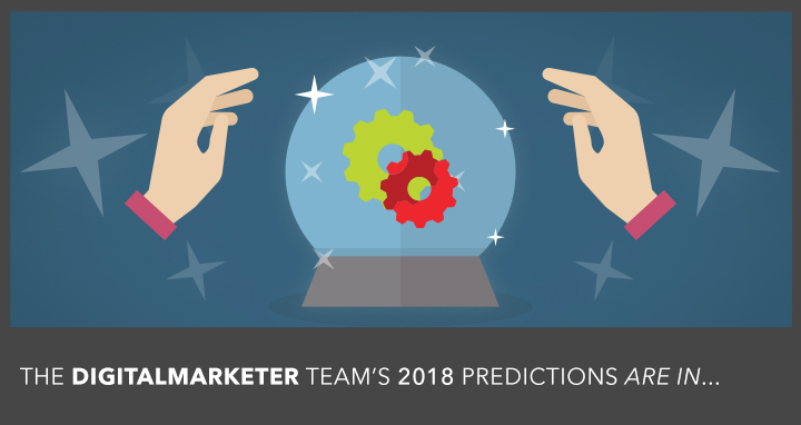 digital marketing predictions 2018