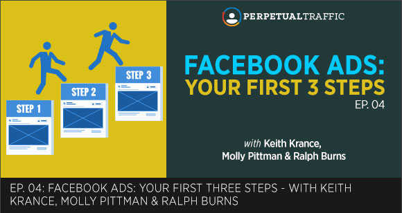 Episode 04: Your First 3 Steps: Facebook Ads [Case Study: Betty Rocker Part One]