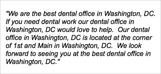 An example of a dentist office keyword stuffing for the phrase, "best dental office in Washington, DC"