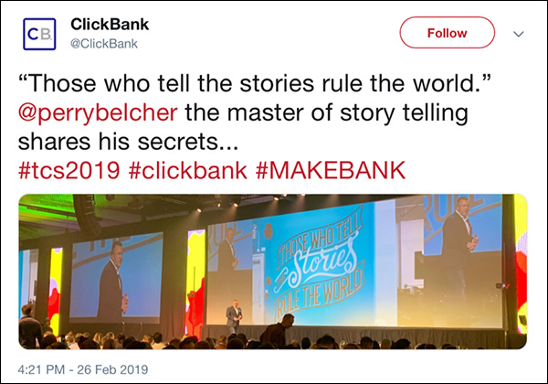 Tweet from Traffic & Conversion Summit 2019 attendee with a quote from Perry Belcher: "Those who tell the stories rule the world."