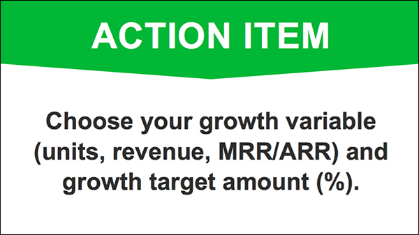 Choose your growth variable and growth target amount for your business